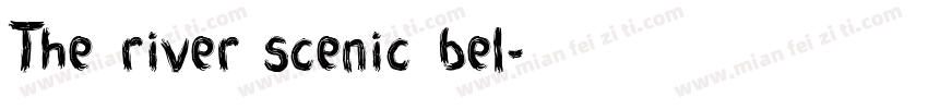The river scenic bel字体转换